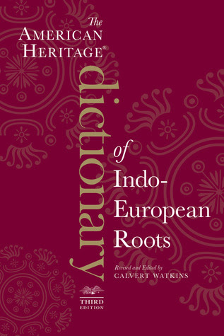 The American Heritage Dictionary of Indo-European Roots in Kindle/PDF/EPUB
