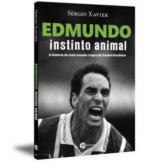 Lançamento da Biografia do polêmico atacante Edmundo