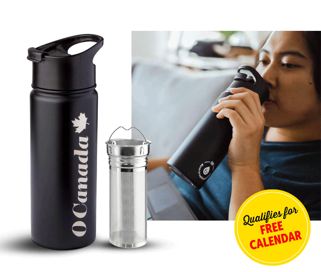 O Canada Infuser Bottle Only $32.99 Qualifies for free calendar!