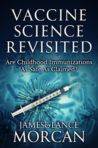 VACCINE SCIENCE REVISITED by James Morcan