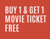Buy 1 & Get 1 Movie Ticket ...