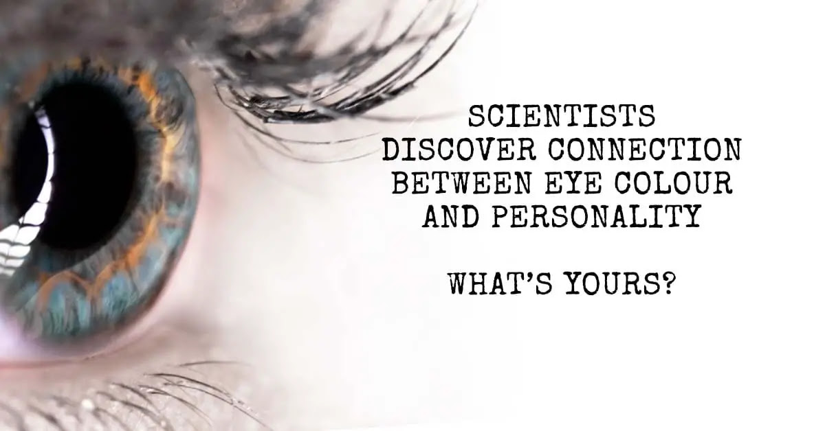 Scientists Discover Connection Between Eye Color and Personality – What’s Yours?
