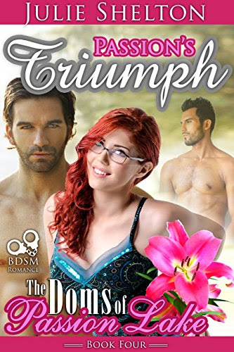 Cover for 'Passion's Triumph (The Doms of Passion Lake Book 4)'