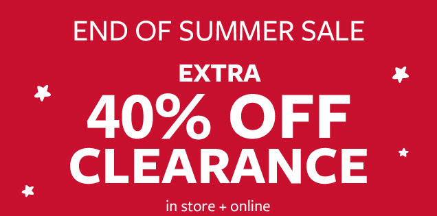 End of summer sale | Extra 40% off clearance | In store + online