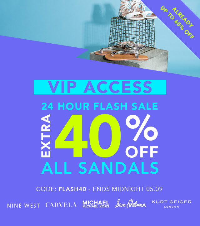 VIP ACCESS: Extra 40% off all sandals!