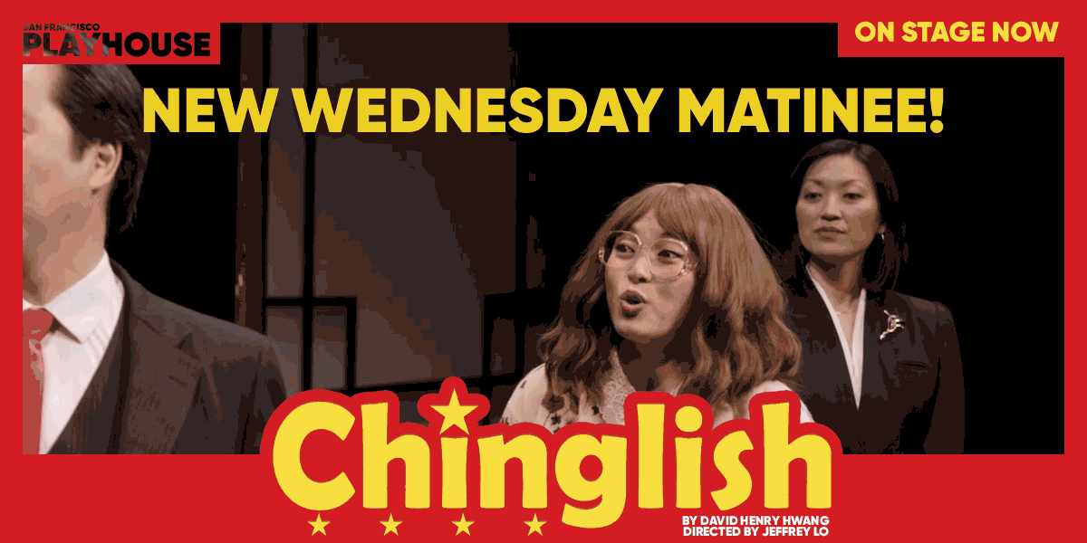 Chinglish Wednesday Matinee is here!