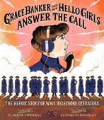 Grace Banker and Her Hello Girls Answer the Call book cover