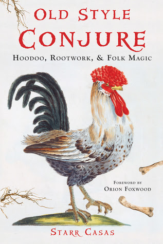 Old Style Conjure: Hoodoo, Rootwork, Folk Magic EPUB