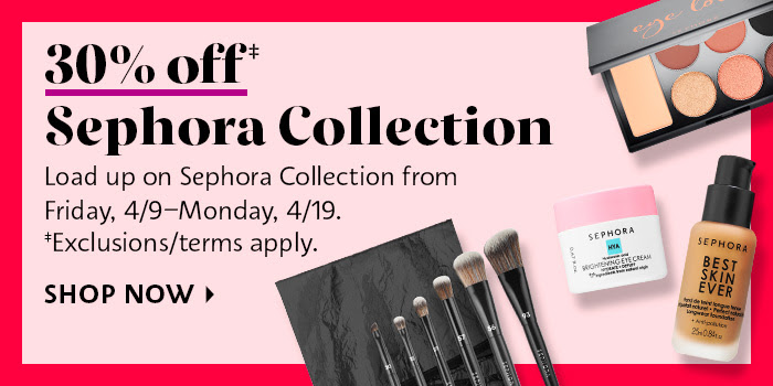 30% Off Sephora Collection*