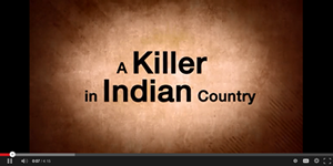 A Killer in Indian Country video thumbnail