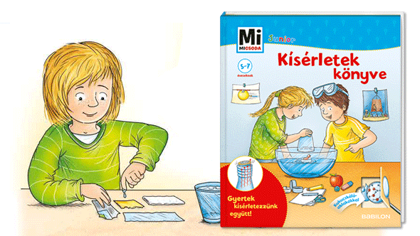 Mi MICSODA Junior - Ksrletek knyve