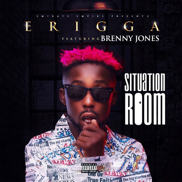 Erigga – Situation Room