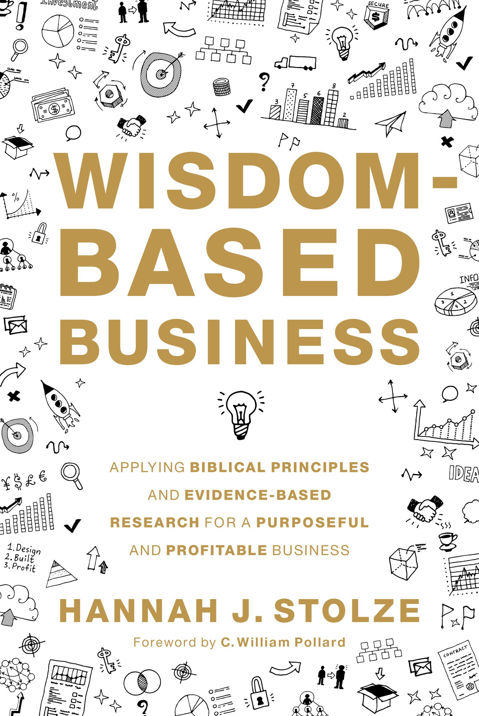 Wisdom-Based Business: Applying Biblical Principles and Evidence-Based Research for a Purposeful and Profitable Business PDF