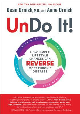 Undo It!: How Simple Lifestyle Changes Can Reverse Most Chronic Diseases in Kindle/PDF/EPUB