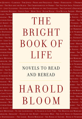 pdf download The Bright Book of Life: Fifty-Two Novels to Read and Re-Read Before You Vanish