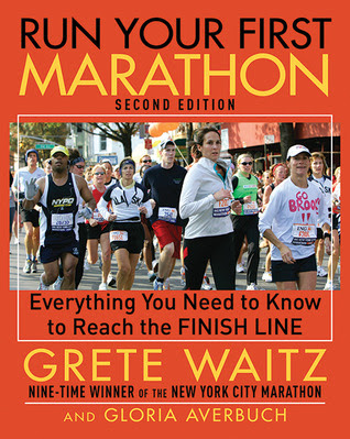 Run Your First Marathon: Everything You Need to Know to Reach the Finish Line EPUB