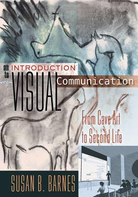 An Introduction to Visual Communication: From Cave Art to Second Life EPUB