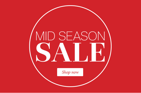 Mid Season Sale. Shop now