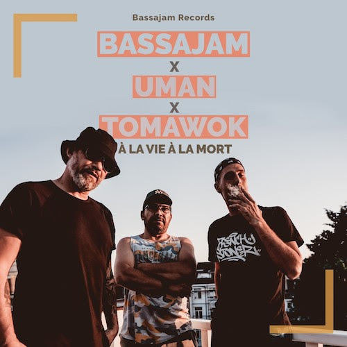 Cover: Bassajam feat. Uman & Tomawok - À la vie à la mort