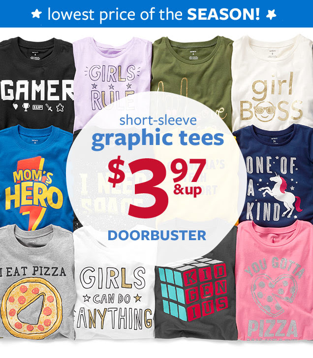 Lowest price of the season! Short–sleeve graphic tees $3.97 & up doorbuster