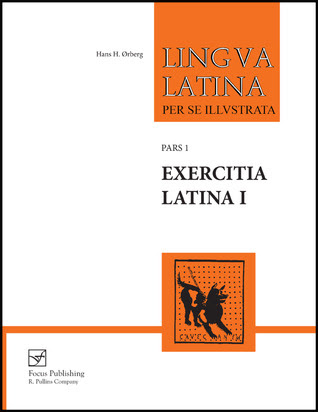 Lingua Latina per se Illustrata: Pars I: Exercitia Latina I EPUB
