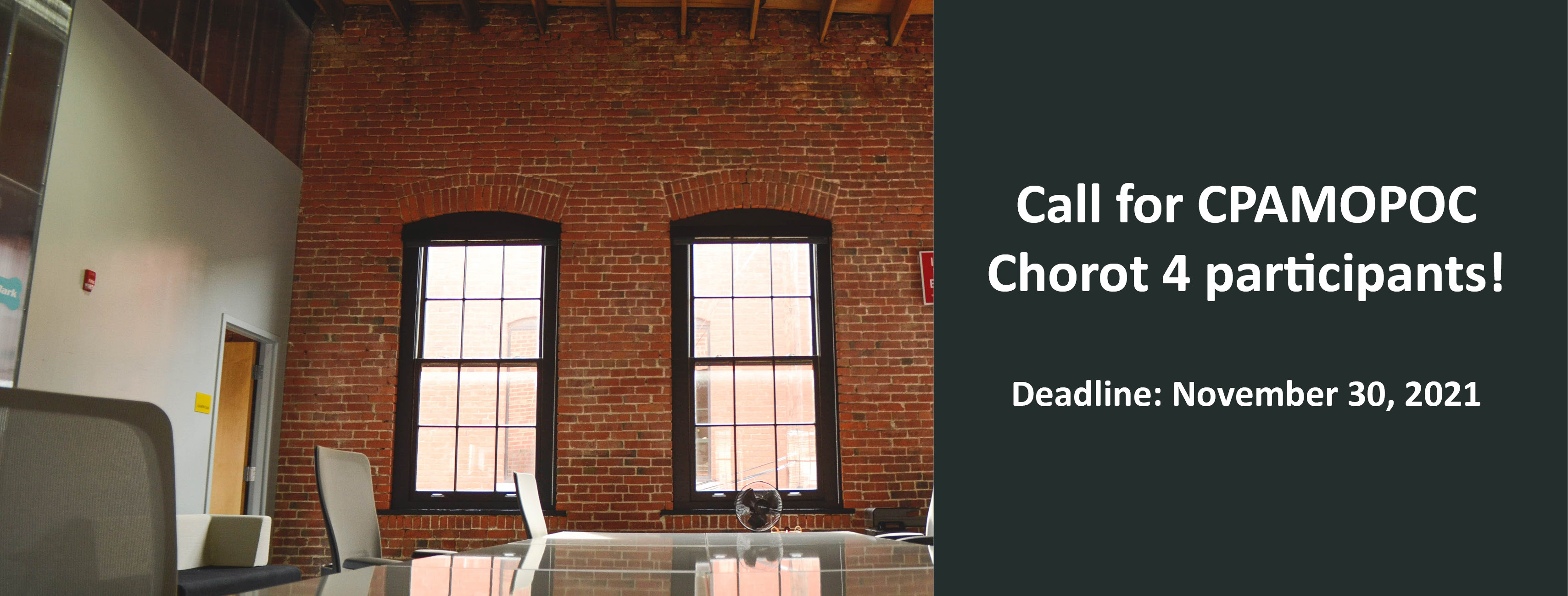 Office with brick walls and a table with chairs, on the right text, says Call for CPAMOPOC Chorot 4 participants! Deadline: November 30, 2021