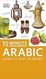 pdf download 15-Minute Arabic: Learn in Just 12 Weeks