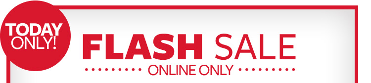 Today Only! Flash Sale, Online Only