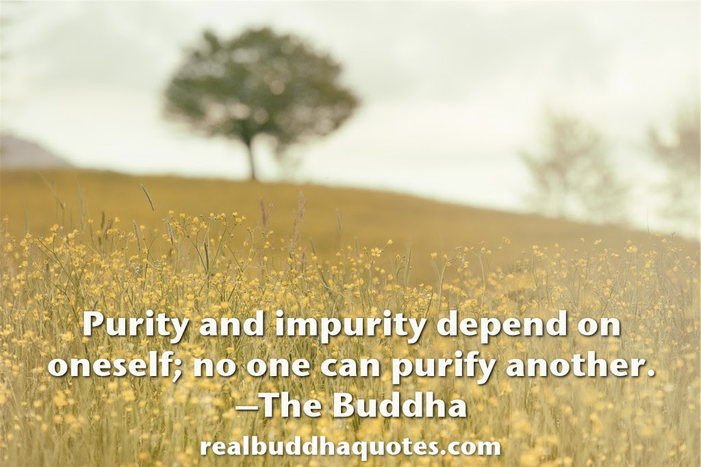 purity and impurity depend on oneself