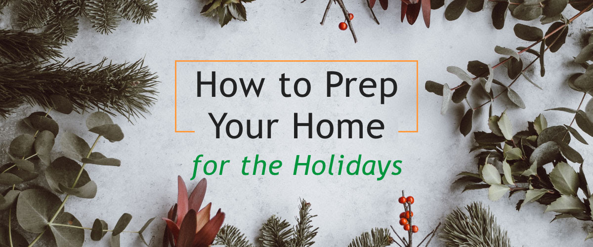 How to prep your home for the holidays