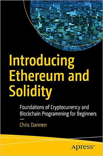 EBOOK Introducing Ethereum and Solidity: Foundations of Cryptocurrency and Blockchain Programming for Beginners