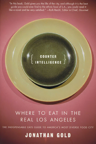 Counter Intelligence: Where to Eat in the Real Los Angeles PDF
