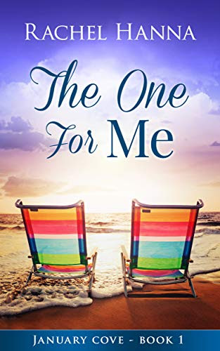 Cover for 'The One For Me (January Cove Book 1)'