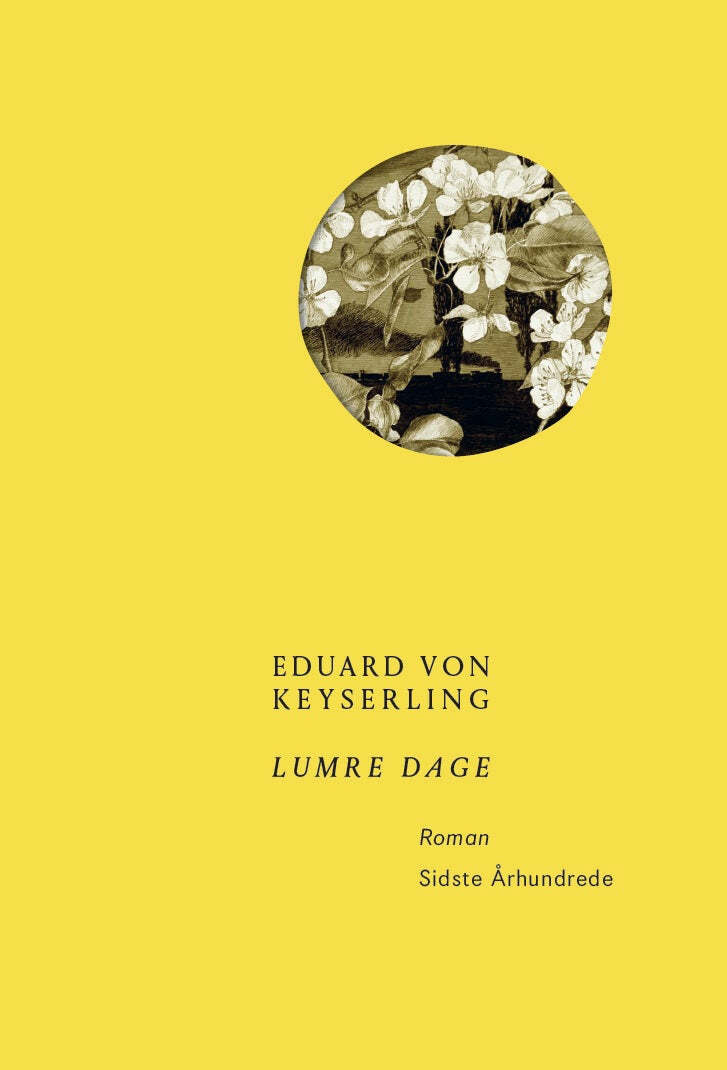 Eduard von Keyserling: Lumre dage