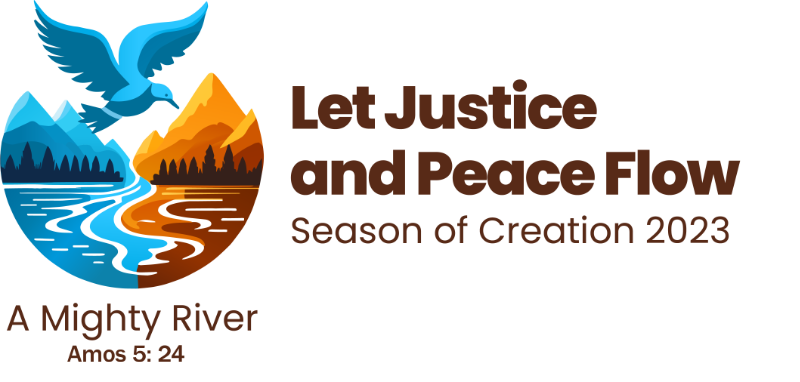 Season of Creation 2023 logo reads "Let Justice and Peace Flow" beside an image of a blue dove flying over a river flowing between two mountains - one brown, one blue. Text below image reads "A Mighty River: Amos 5:24"
