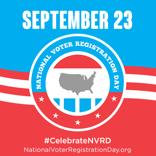National Voter Registration Day is September 23rd.