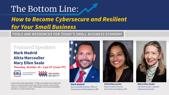 Photo of three people with the following text, How to Become Cybersecure and Resilient for your Small Business webinar on October 20 at 2 pm ET 