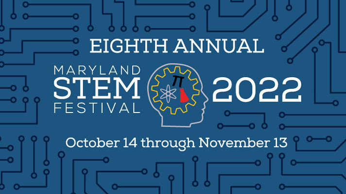 A blue background with a design of lines and dots. White text reads EIGHTH ANNUAL MARYLAND STEM FESTIVAL 2022 October 14 through November 13