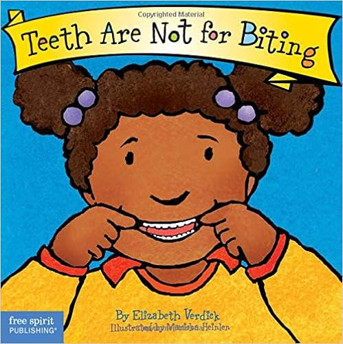 EBOOK Teeth Are Not for Biting (Board Book) (Best Behavior Series)