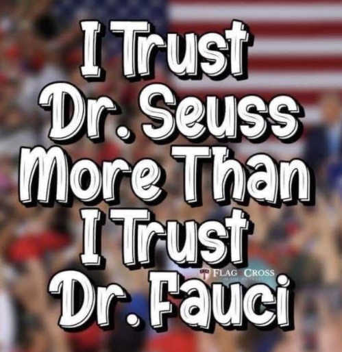i trust dr seuss more than dr fauci