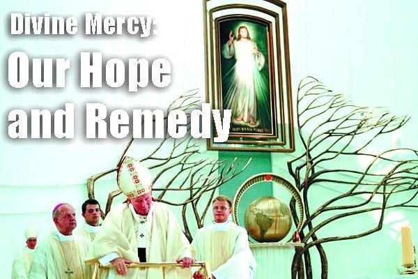 Our Hope and Remedy | The Divine Mercy
