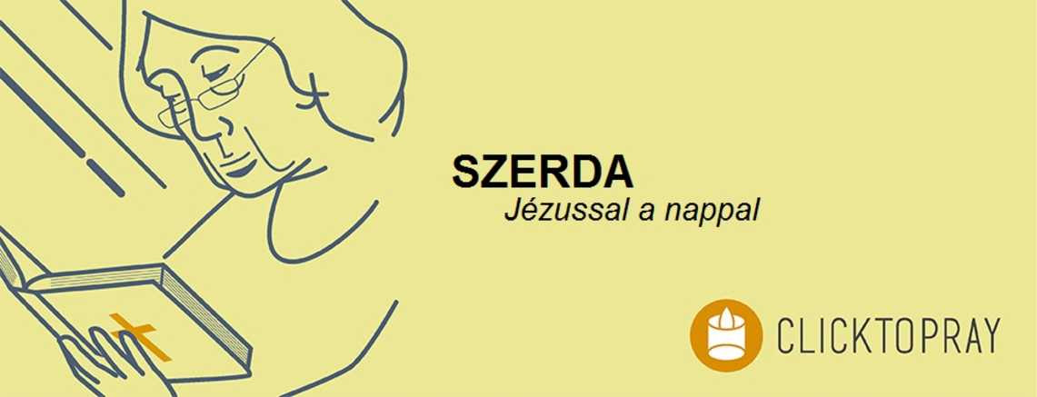 Imádkozzunk a pápával JÉZUSSAL a nappal SZERDA