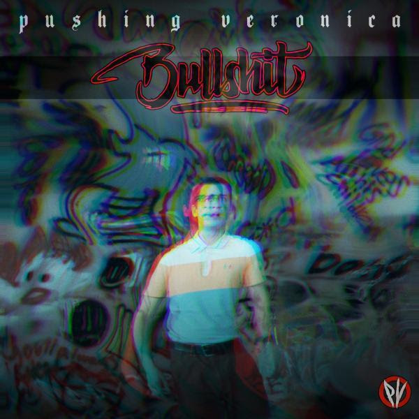 Pushing-Veronica-Bullshit-artwork