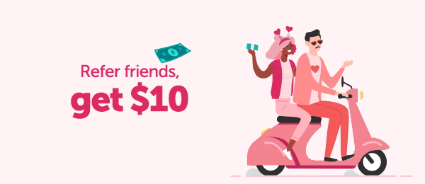 Refer friends, get $10