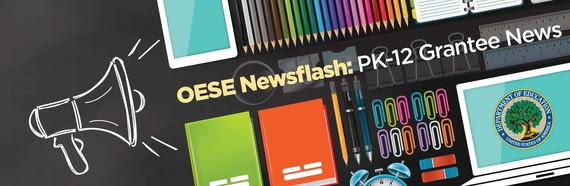 OESE Newsflash PK-12 Grantee News banner with megaphone and school supplies