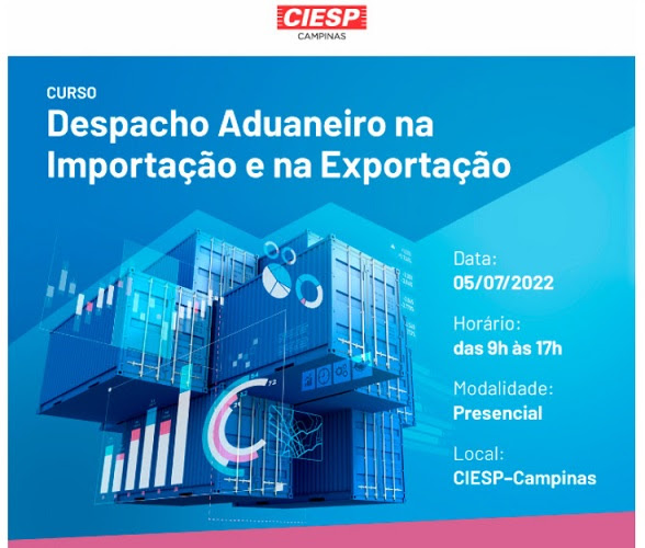 CURSO CIESP - DESPACHO ADUANEIRO NA IMPORTAÇÃO E N