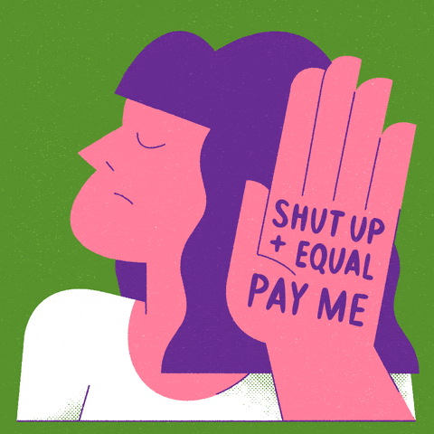 Shut up and equal pay me.