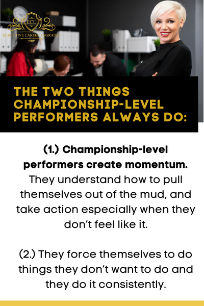 The Two Things Championship-level Performers Always Do