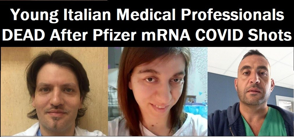 “In the Prime of Life and in Perfect Health” but Their Deaths Have Nothing to do With CV Vax Silly! Italian-Medical-Professionals-Dead-COVID-Shots