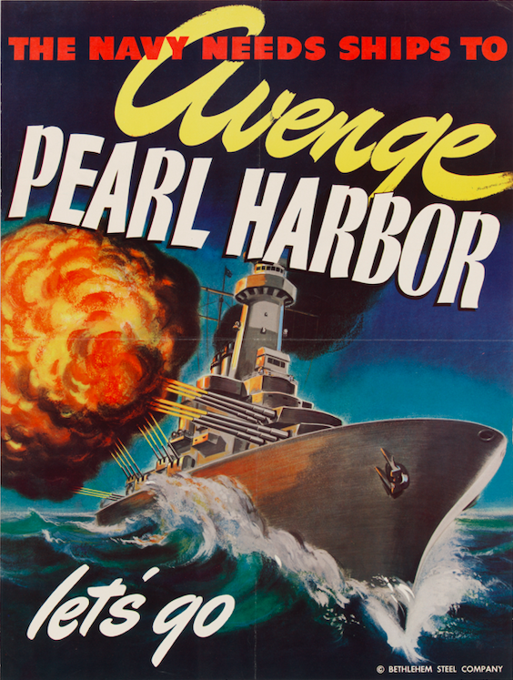 World War II poster reading "The Navy needs ships to avenge Pearl Harbor let's go"